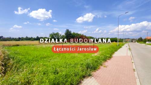 Działka budowlana /ul.Łączności Jarosław