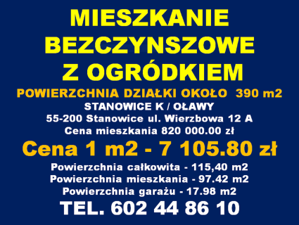 MIESZKANIE Z OGRÓDKIEM STANOWICE K / OŁAWY