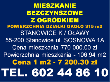 MIESZKANIE Z OGRÓDKIEM STANOWICE K / OŁAWY