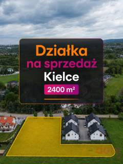 Działki pod inwestycje 2400 m2