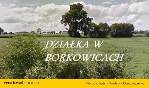 DZIAŁKA BUDOWLANA Z MPZP, BORKOWICE