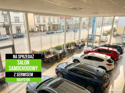 Salon Samochodowy na Sprzedaż / Białystok