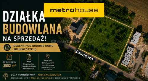 DZIAŁKA SOSNOWA / MPZP / 3582m2