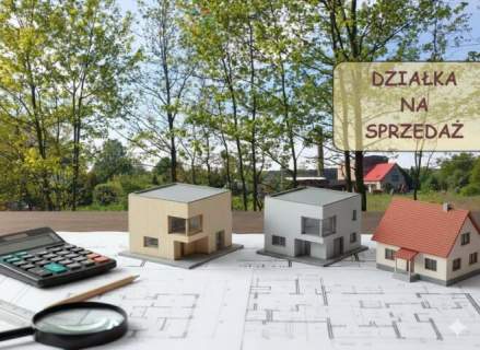 Działka idealna pod Twój dom