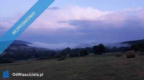 Działka 1,3 ha / Beskid Niski / Wołowiec / widokowa posiadłość