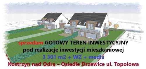 Kostrzyn nad Odrą Drzewice -- 3301m2 - WZ media do zabud