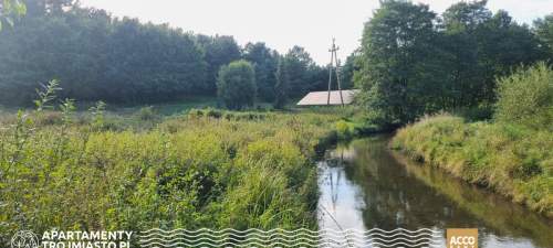 Piękna działka z rzeczką, stawem i lasem