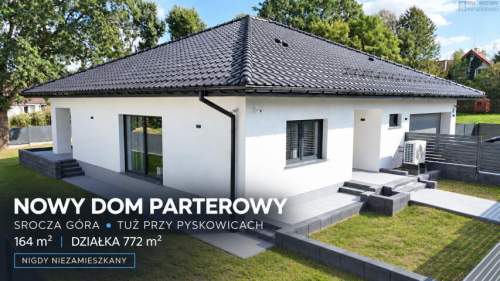 NOWY, ENERGOOSZCZĘDNY DOM PARTEROWY SROCZA GÓRA / PYSKOWICE