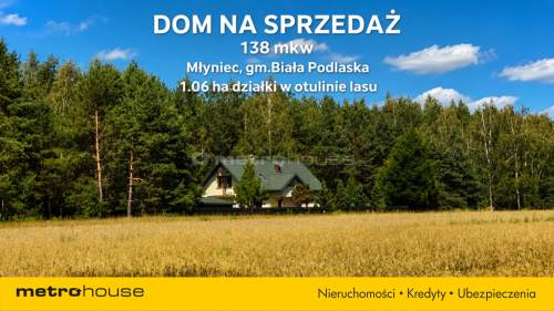 Dom w lesie 138 m działka 1,06 ha Młyniec