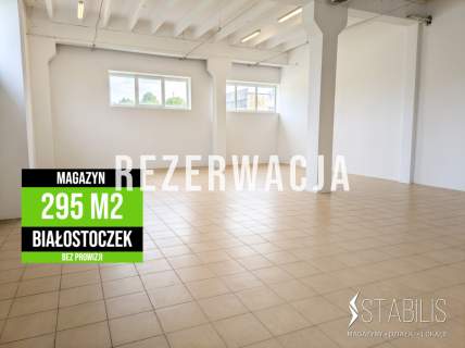 Magazyn / 295 m2 / Białostoczek