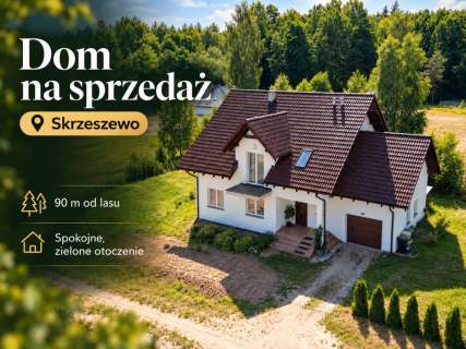 Dom przy lesie 1528 m działki Skrzeszewo