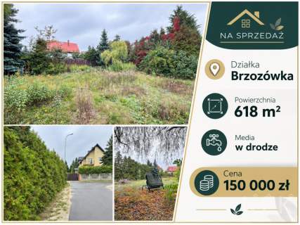 BRZOZÓWKA Działka 618m2 Wszystkie media