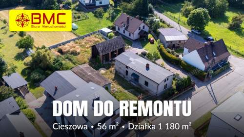 Dom do remontu Cieszowa